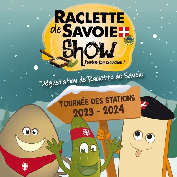 La tournée Raclette de Savoie Show 2023